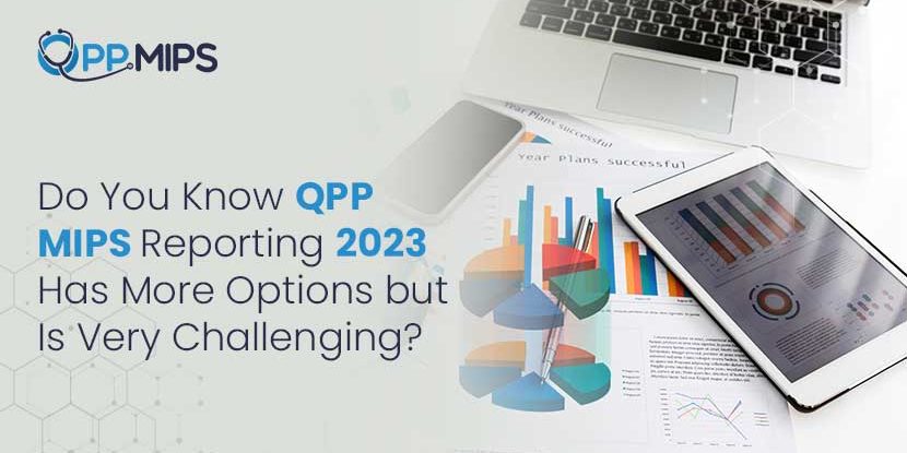 Do You Know QPP MIPS Reporting 2023 Has More Options But Is Very ...