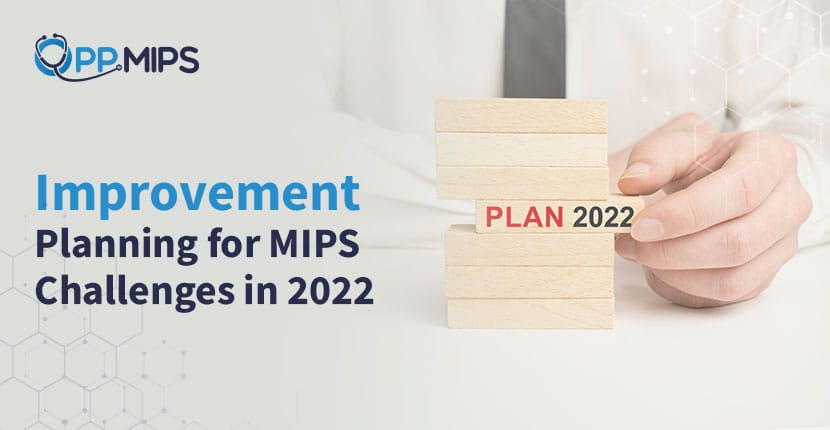 Improvement planning for MIPS 2022 challenges