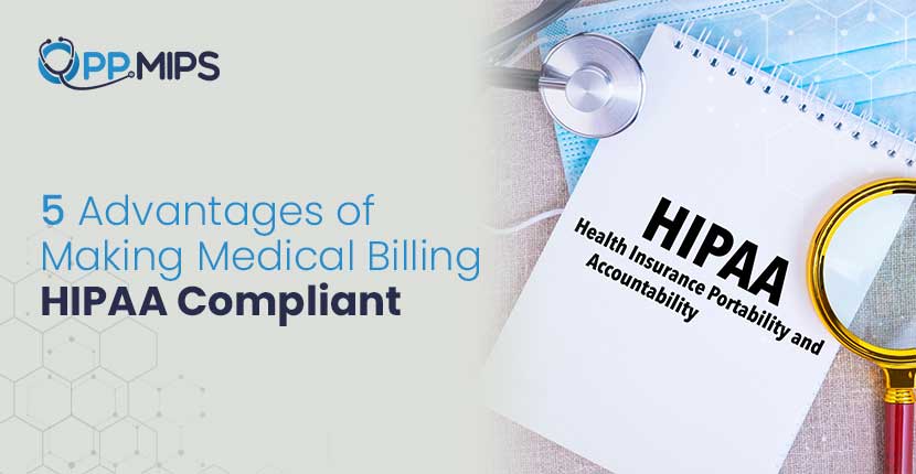 Advantages of HIPAA-compliant medical billing