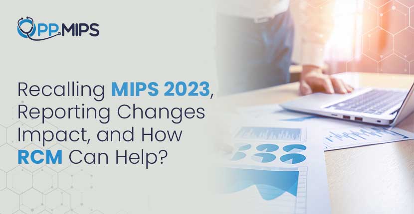 MIPS 2023 reporting changes impact
