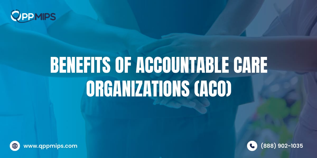 benefits-of-accountable-care-organization
