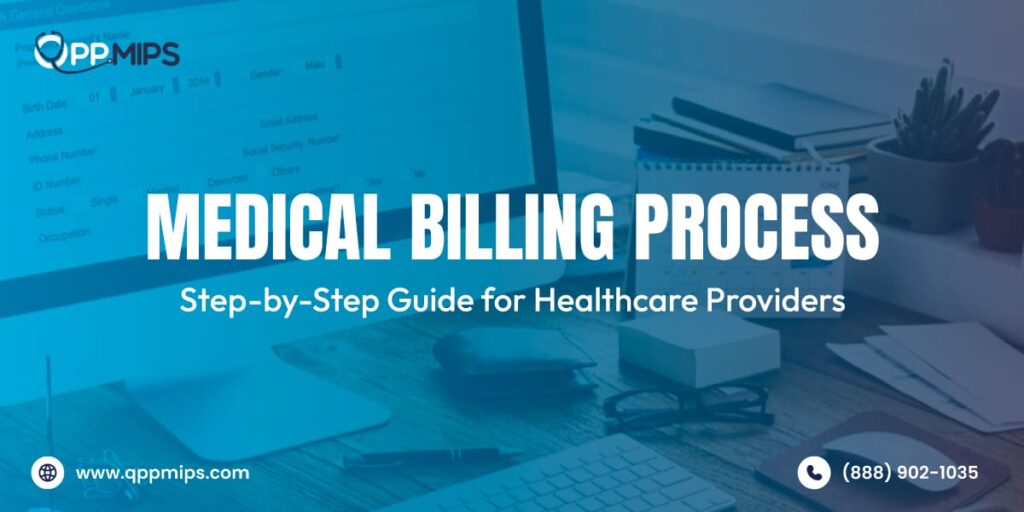 Medical Billing Process: Step-by-Step Guide | QPP MIPS