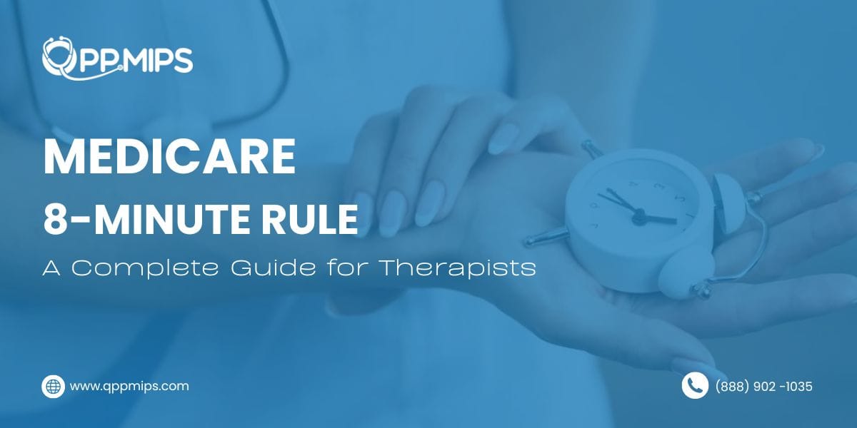 Medicare 8-Minute Rule
