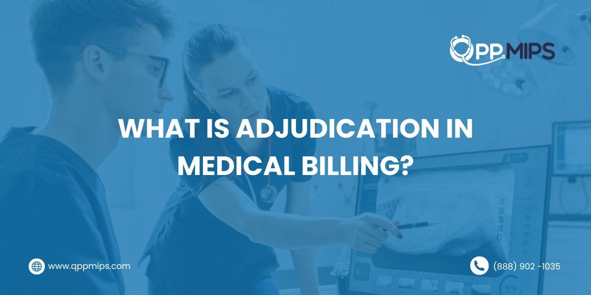 What Is Adjudication in Medical Billing