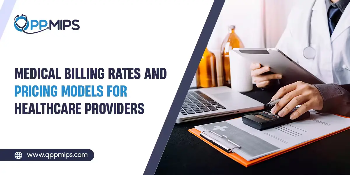 A banner for QPP MIPS titled "Medical Billing Rates and Pricing Models for Healthcare Providers," featuring a doctor using a calculator and tablet.