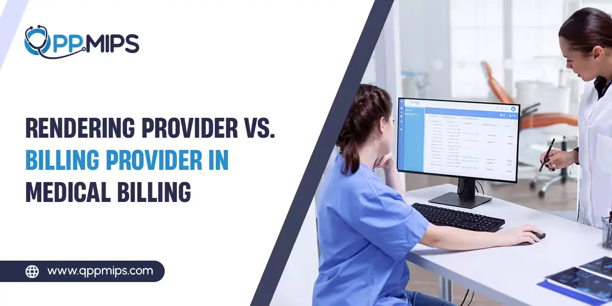 titled "Rendering Provider vs. Billing Provider in Medical Billing" by QPP MIPS, showing medical professionals at a computer.